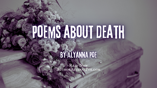 Poems about Death by Alyanna Poe