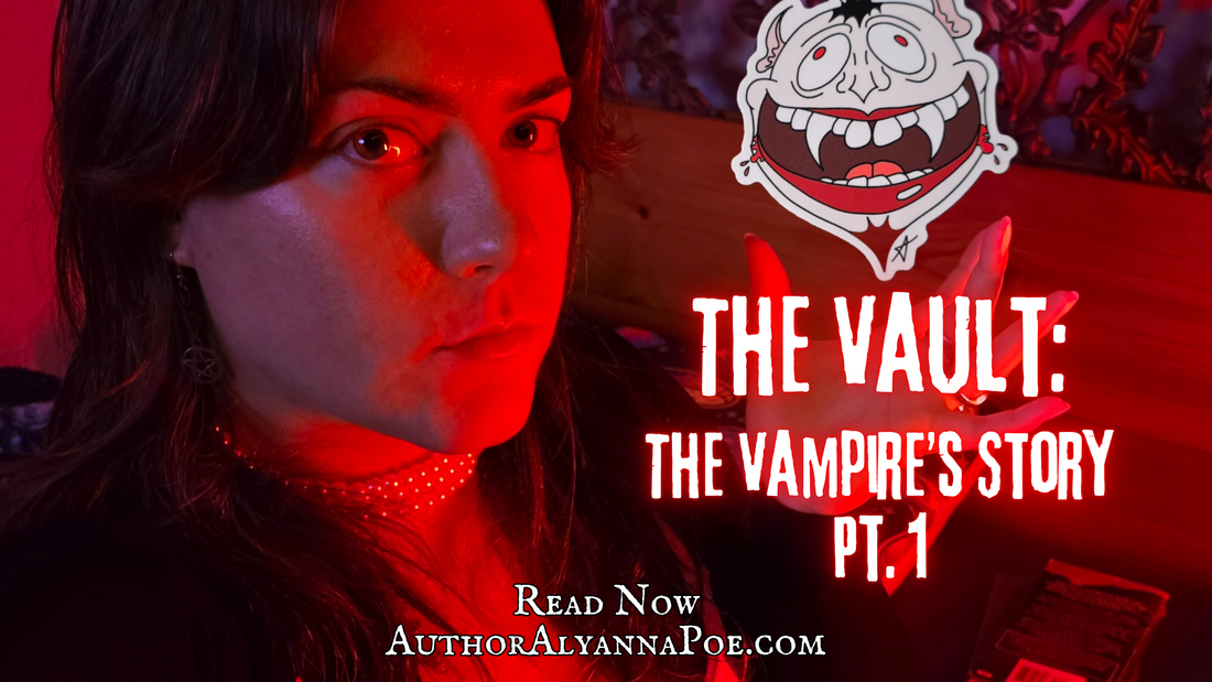 The Vault: The Vampire's Story Part One